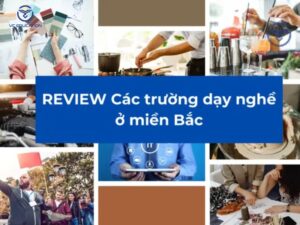 [Review] Đánh giá các trường dạy nghề ở miền Bắc