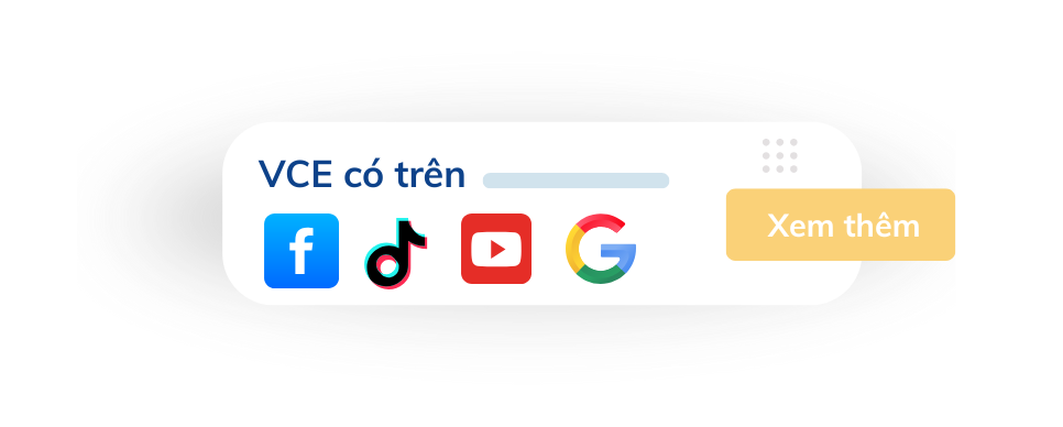 Nơi VCE có mặt